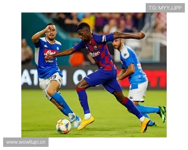 登贝莱 vs 拉菲尼亚：边锋位置战术适配与进攻效率对比